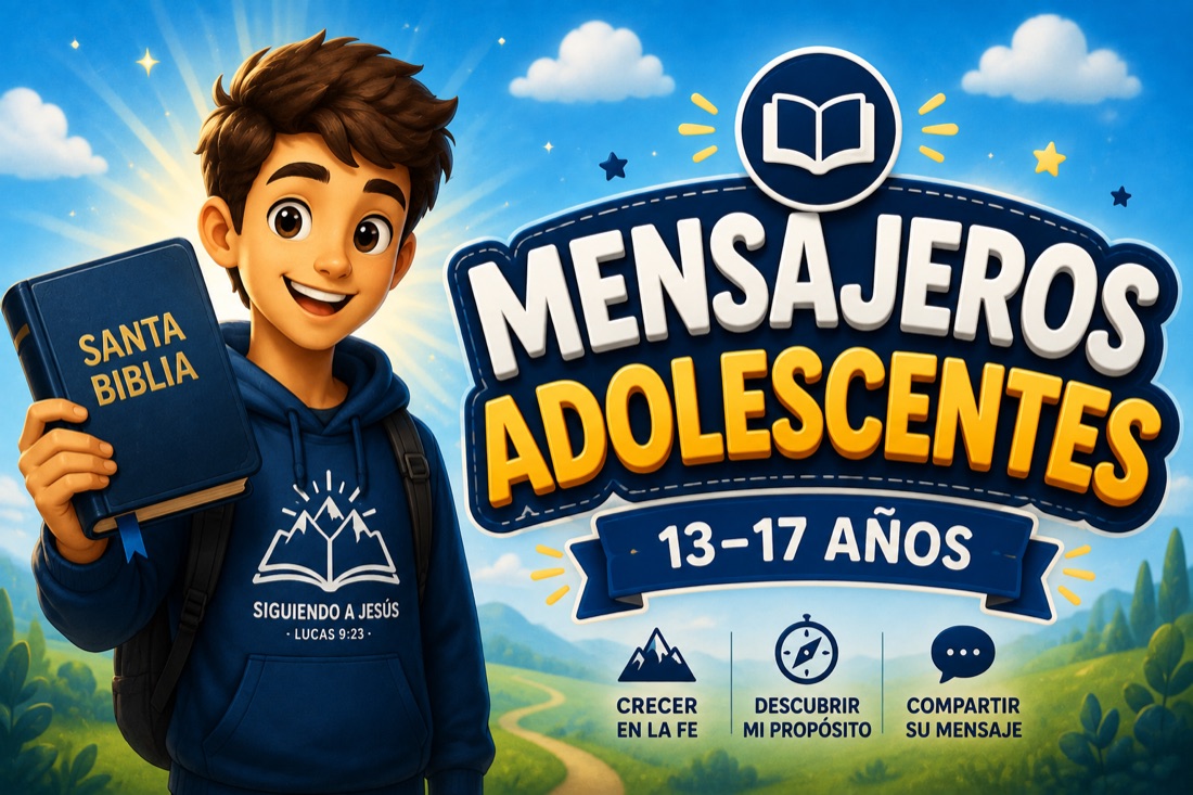 Mensajeros Adolescentes — clase de Escuela Dominical para adolescentes de 13 a 17 años
